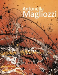 Antonella Magliozzi. Ediz. illustrata