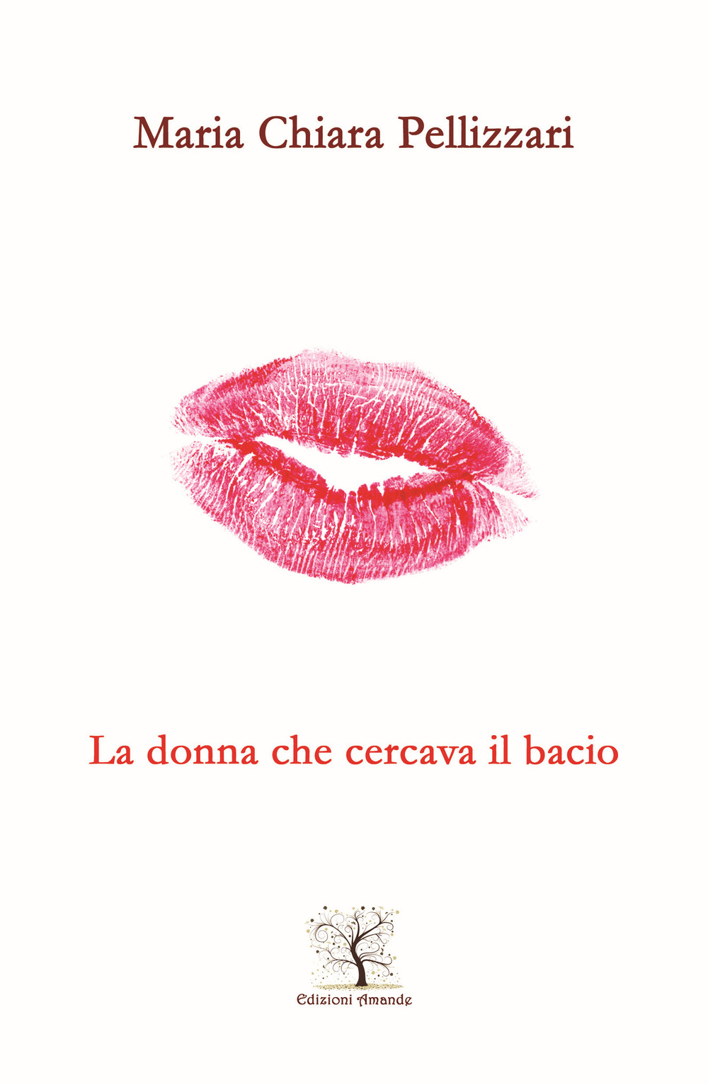 La donna che cercava il bacio. Il silenzio più bello è quello della tua bocca che incontra la mia