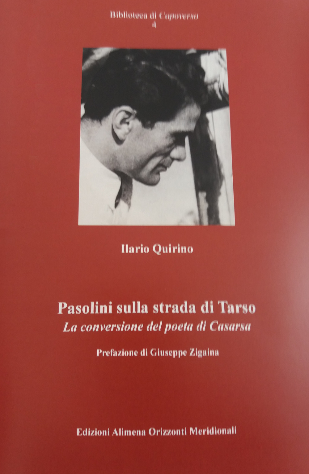 Pasolini sulla strada di Tarso. La conversione del poeta di Casarsa