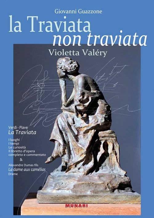 La Traviata non traviata. Violetta Valéry