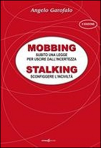 Mobbing. Stalking