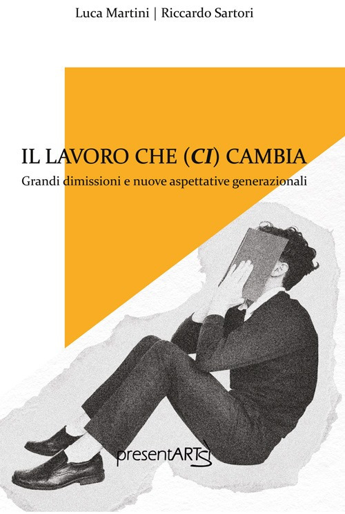 Il lavoro che ci cambia. Ediz. integrale