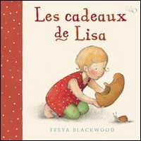 Les cadeaux di Lisa. Ediz. illustrata