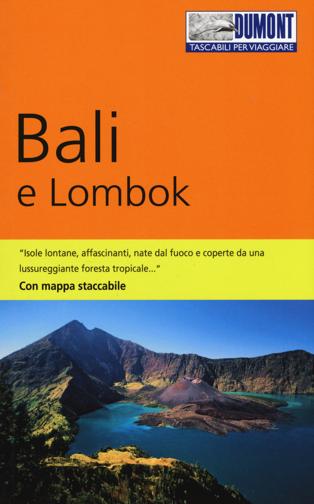 Bali e Lombok. Con carta estraibile. Con Carta geografica ripiegata