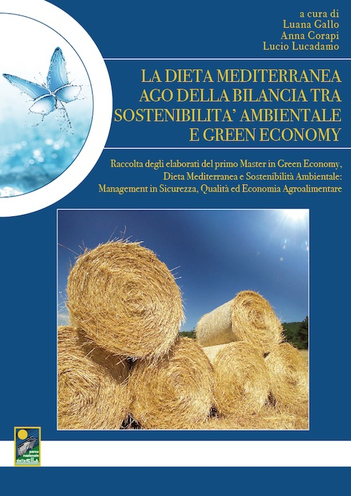 La dieta mediterranea ago della bilancia tra sostenibilità ambientale e green economy