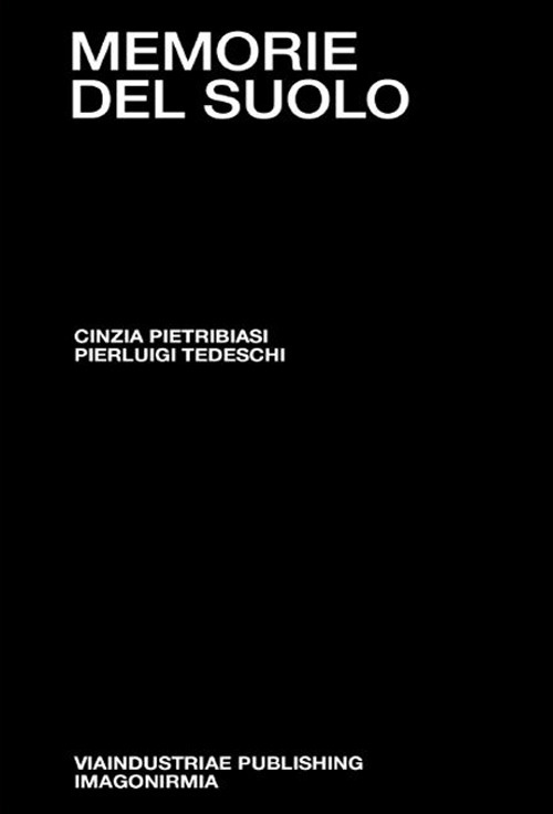 Memorie del suolo. Il respiro degli archivi. Dieci anni di pratiche performative tra genealogie e restituzioni