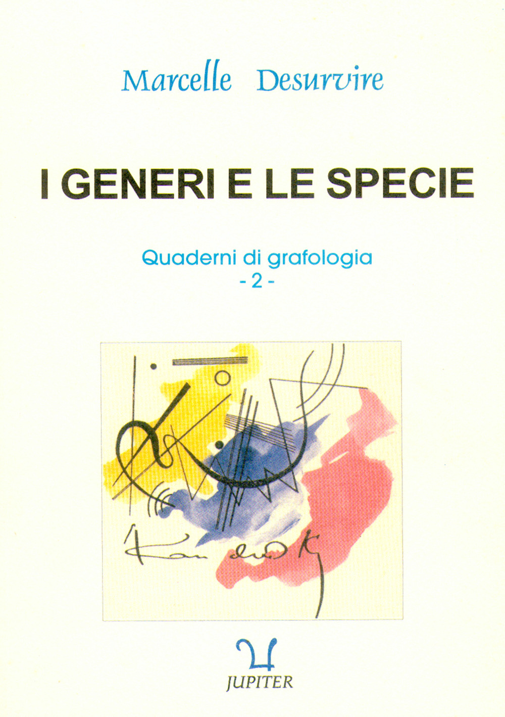 Quaderni di grafologia. Vol. 2: I generi e le specie