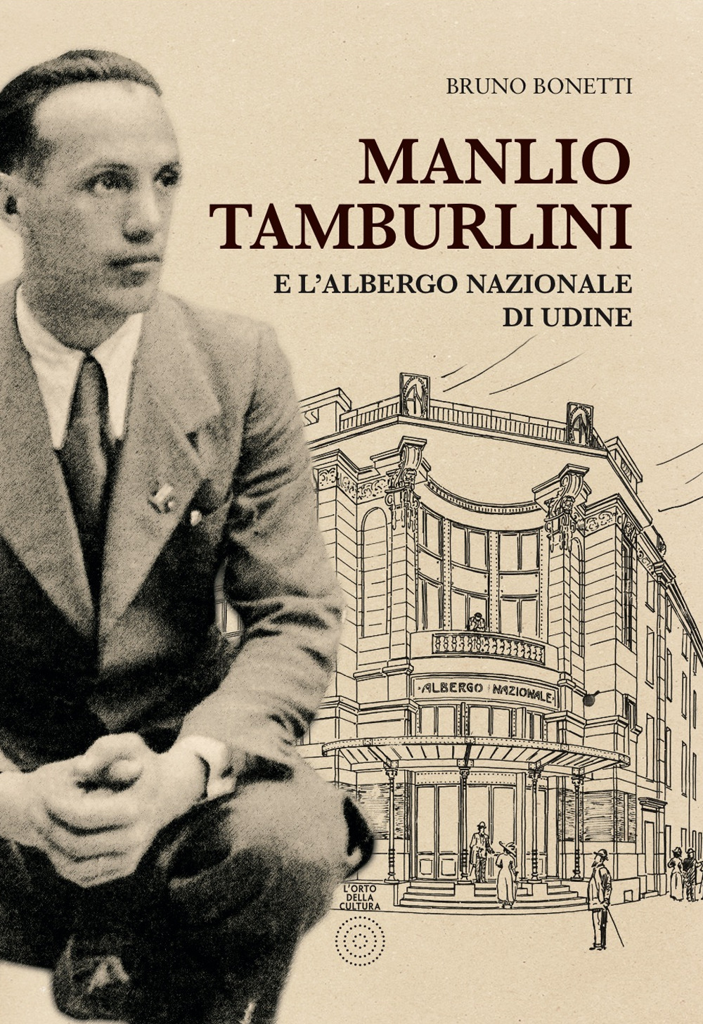 Manlio Tamburlini e l'albergo Nazionale di Udine