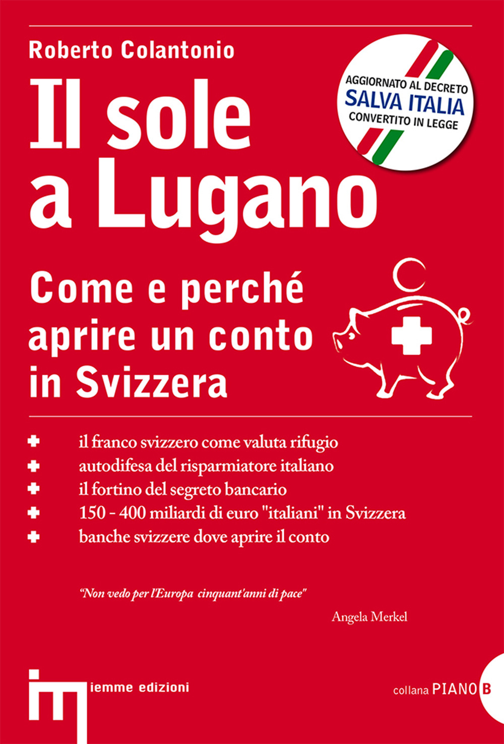 Il sole a Lugano. Come e perché aprire un conto in Svizzera