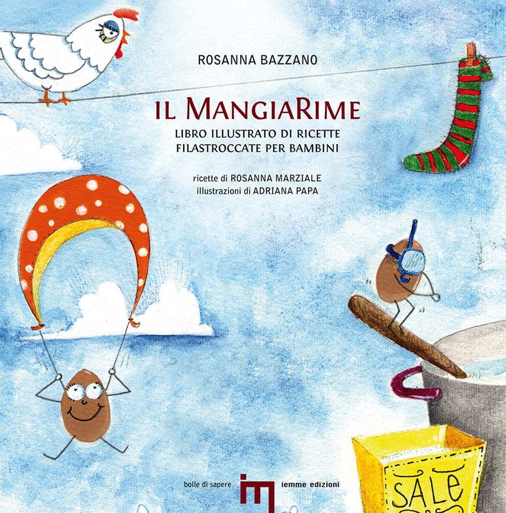 Il MangiaRime. Libro illustrato di ricette filastroccate per bambini