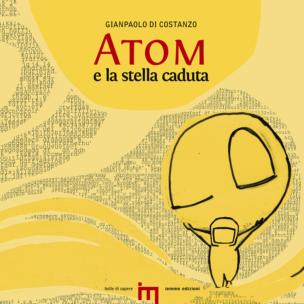 Atom e la stella caduta. Ediz. illustrata