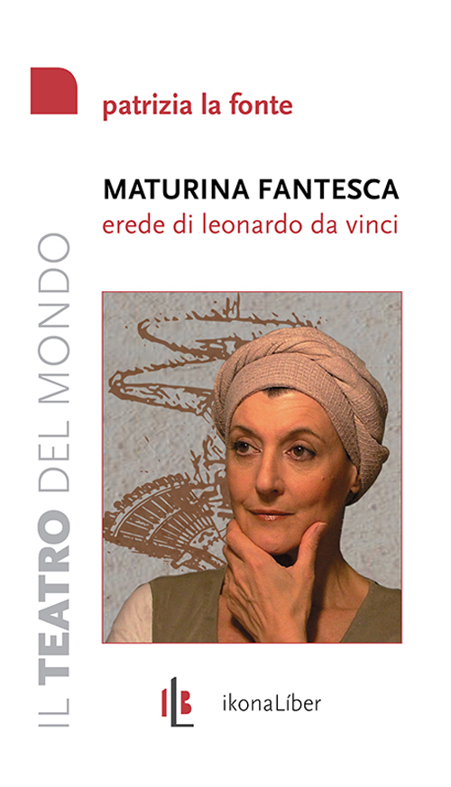 Maturina fantesca, erede di Leonardo da Vinci