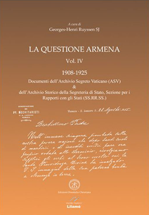 La questione armena 1908-1925. Vol. 4: Documenti dell'archivio segreto vaticano (ASV)