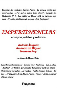 Impertinencias. Ensayos, relatos y retratos