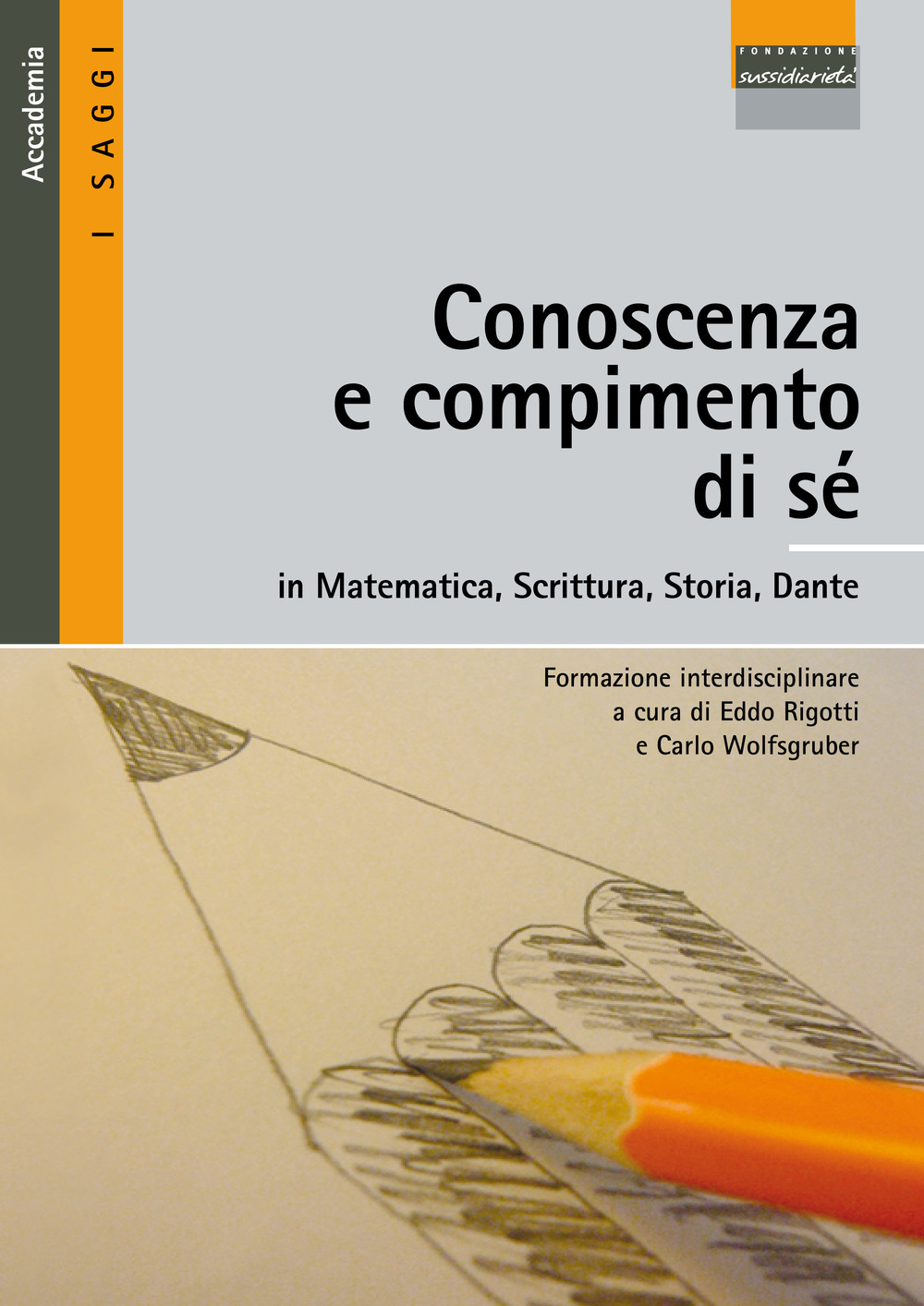 Conoscenza e compimento di sé in matematica, scrittura, storia, Dante