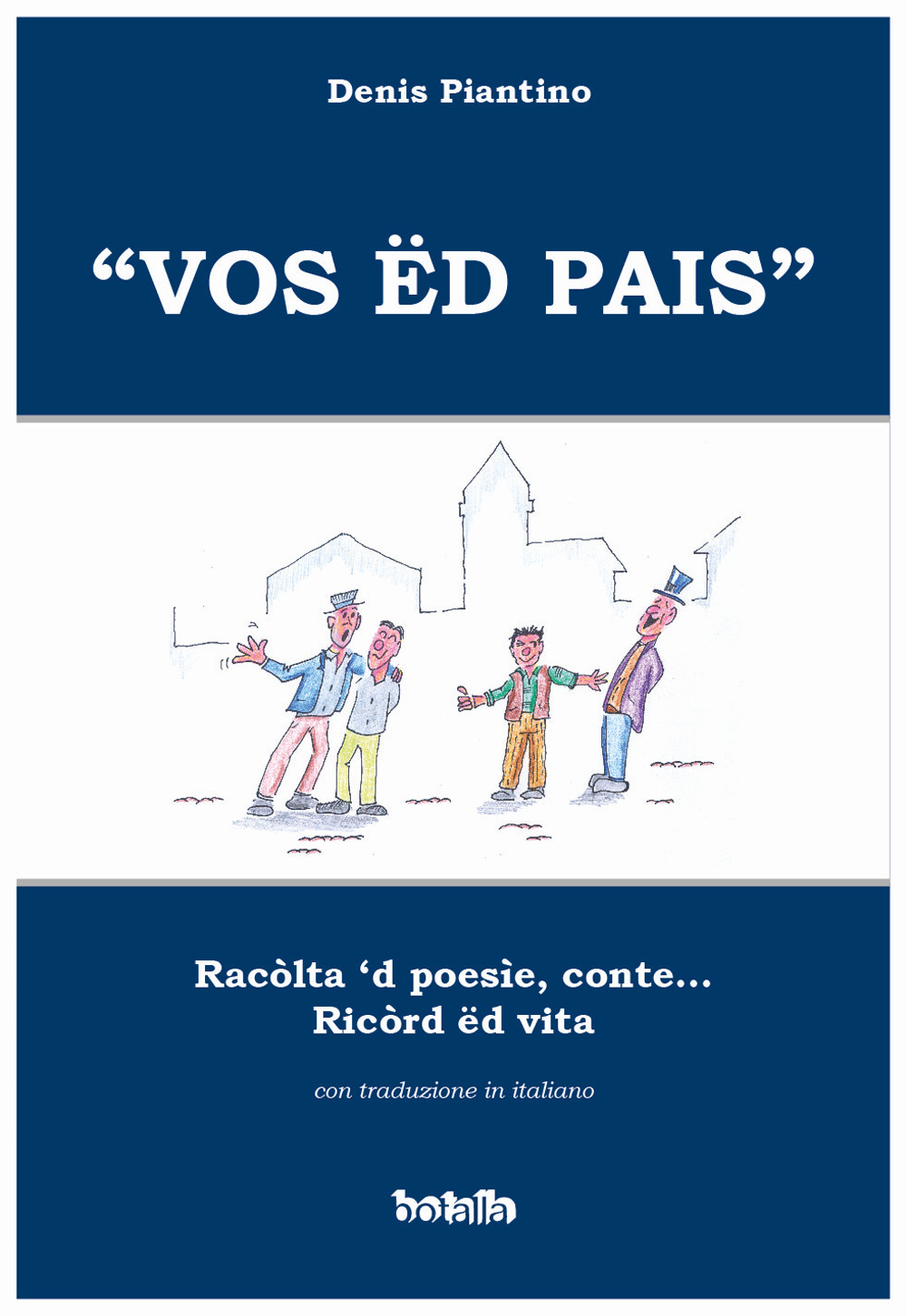 «Vos ed pais». Racolta 'd poesie, conte... ricord ed vita