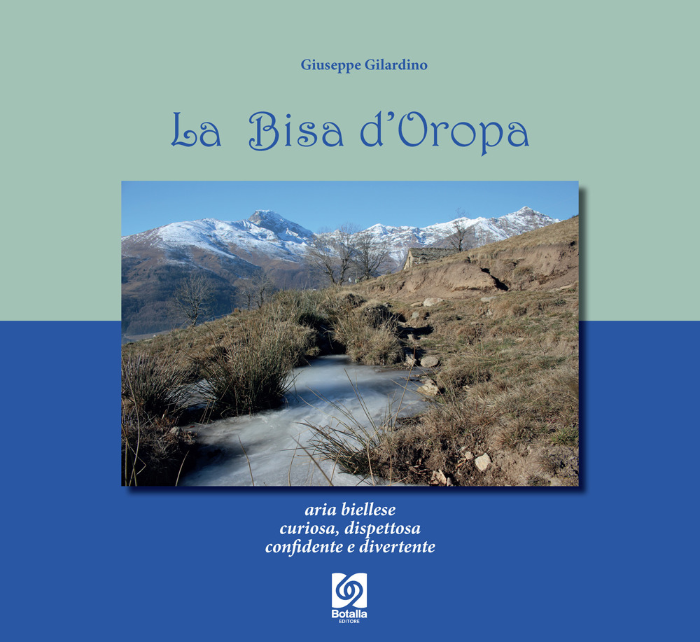 La Bisa di Oropa. Aria biellese curiosa, dispettosa, confidente e divertente