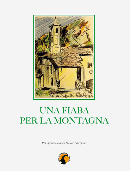 Una fiaba per la montagna. Il virus selvaggio