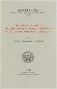 Liber memorie omnium privilegiorum et instrumentorum et actorum communis viterbii (1283)