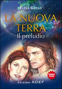 La nuova terra. Il preludio