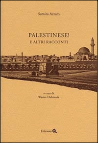 Palestinese! E altri racconti