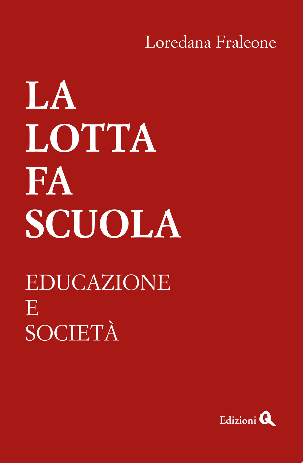 La lotta fa scuola. Educazione e società