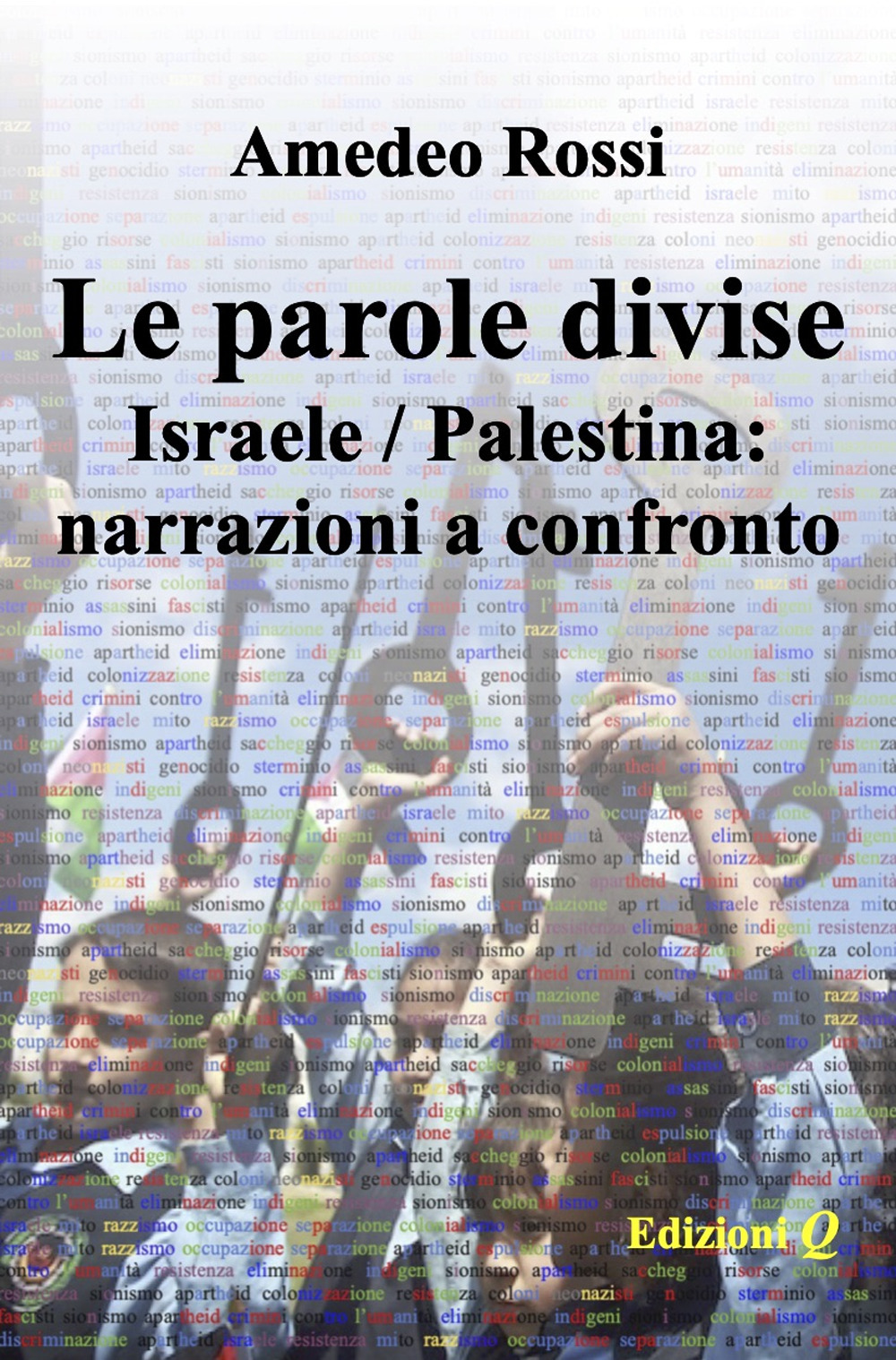 Le parole divise. Israele/Palestina: narrazioni a confronto