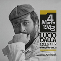 4 marzo 1943. Lucio Dalla inedito nelle foto di Romolo Forlai