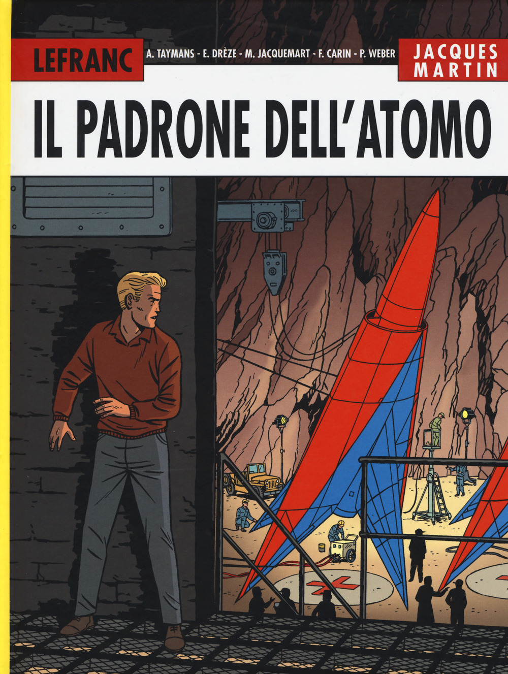 Il padrone dell'atomo. Lefranc l'integrale (2004-2007). Vol. 6