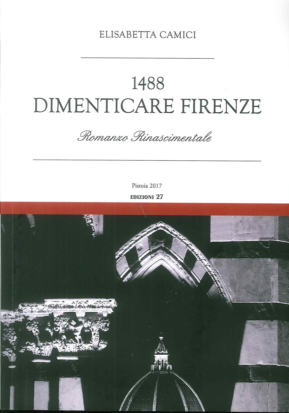 1488. Dimenticare Firenze