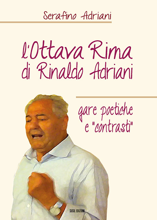 L'ottava rima di Rinaldo Adriani. Gare poetiche e «contrasti»