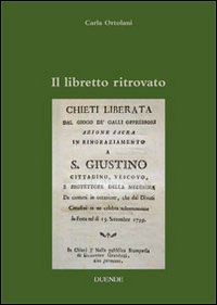 Il libretto ritrovato. Chieti liberata dal gioco de' Galli oppressori (1799)