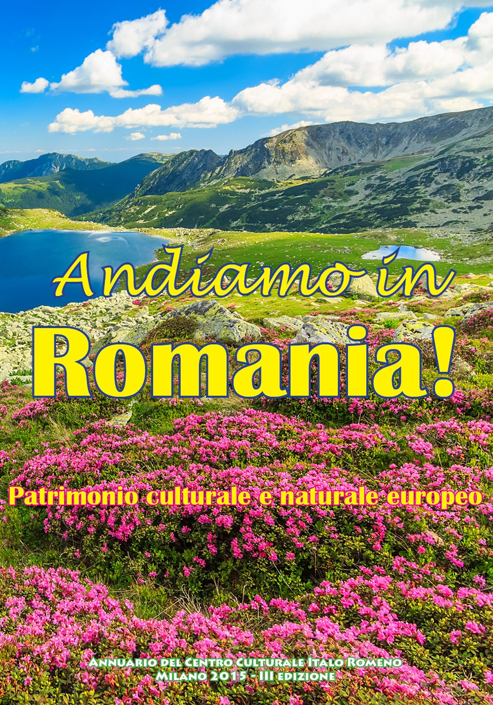 Andiamo in Romania! Patrimonio culturale e naturale europeo