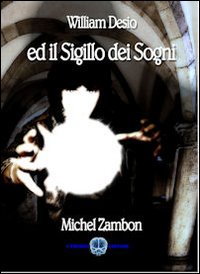 William Desio ed il sigillo dei sogni