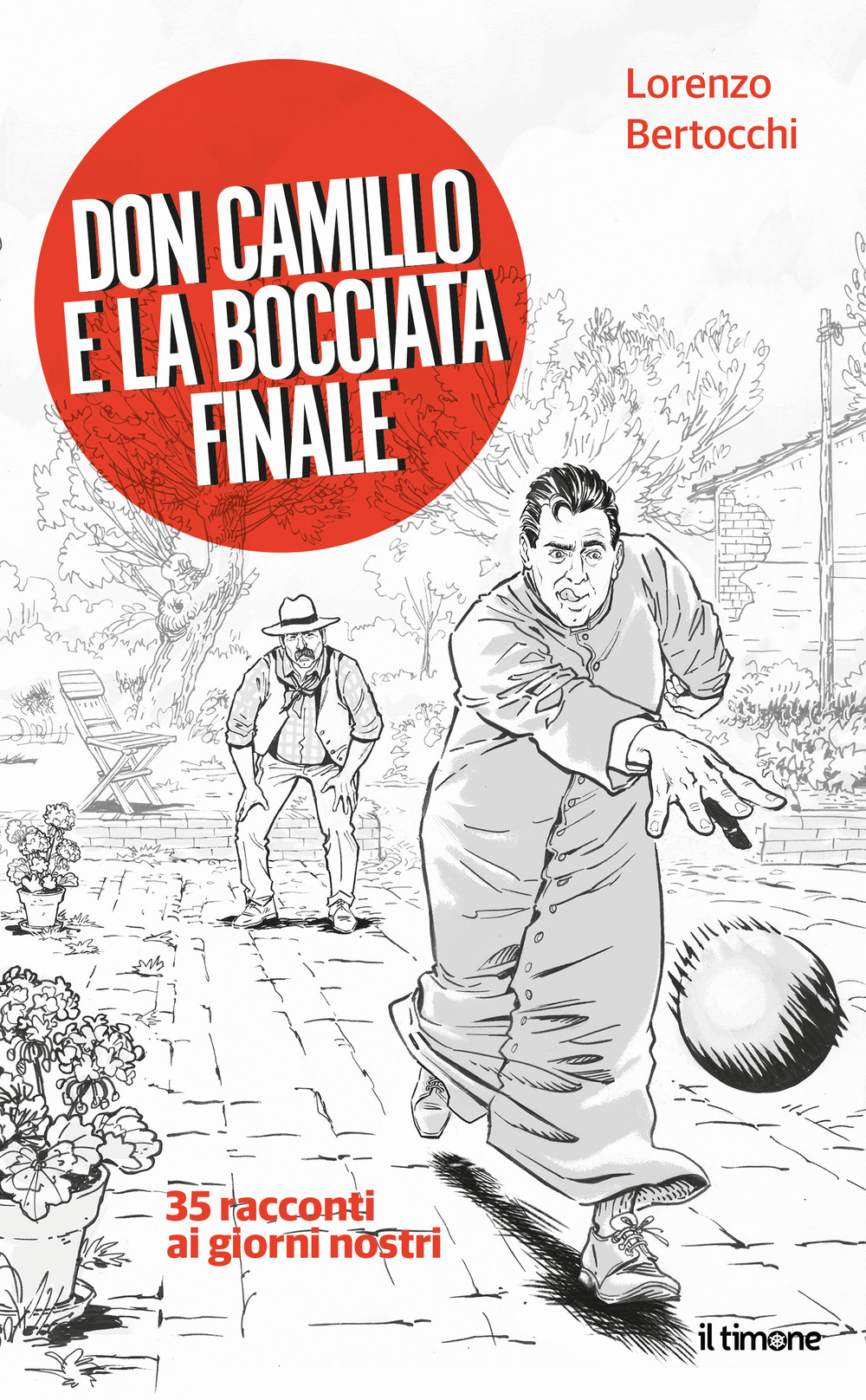 Don Camillo e la bocciata finale. 35 racconti ai giorni nostri