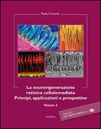 La neurorigenerazione retinica cellulomediata. Vol. 2