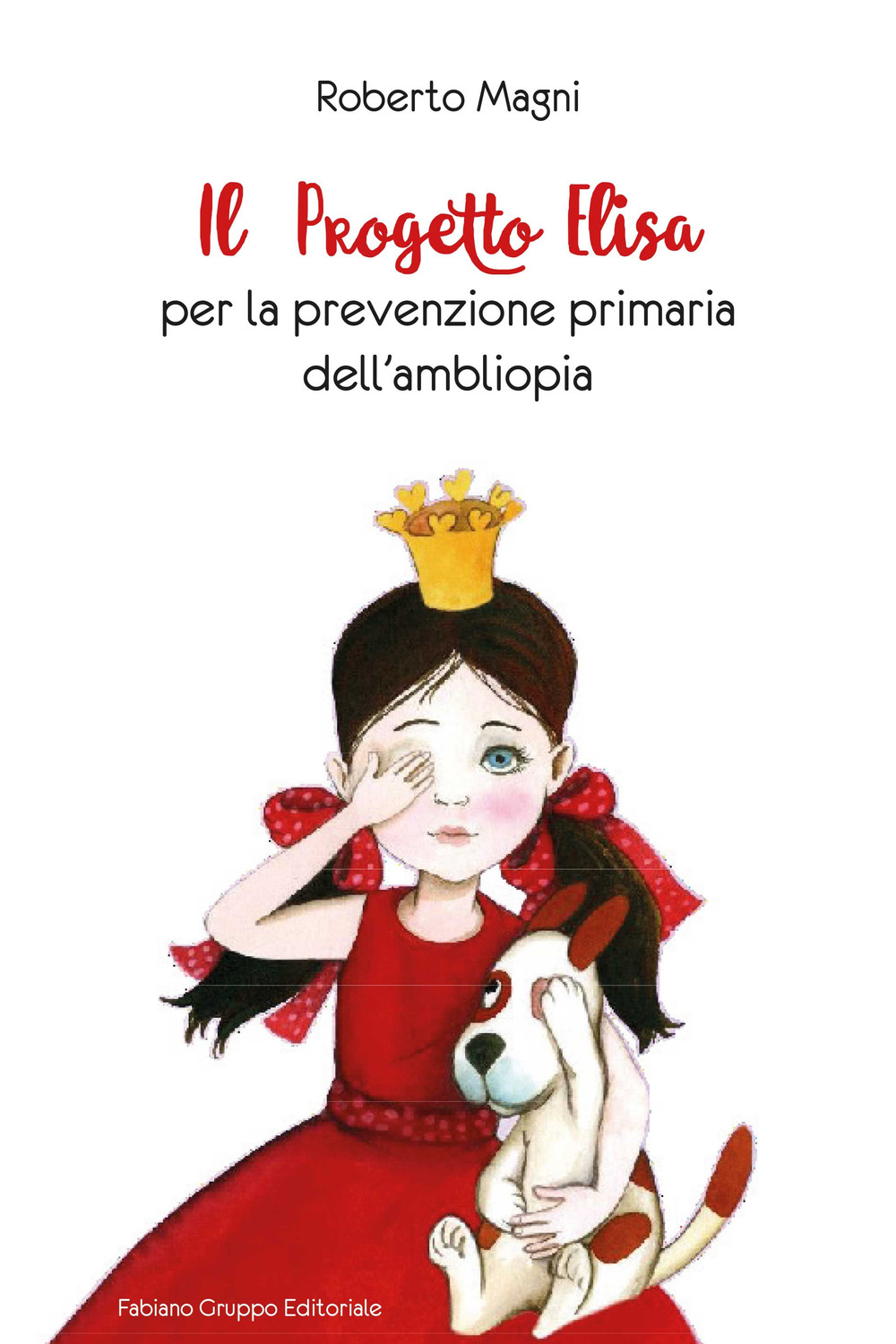 Il progetto Elisa per la prevenzione primaria dell'ambliopia