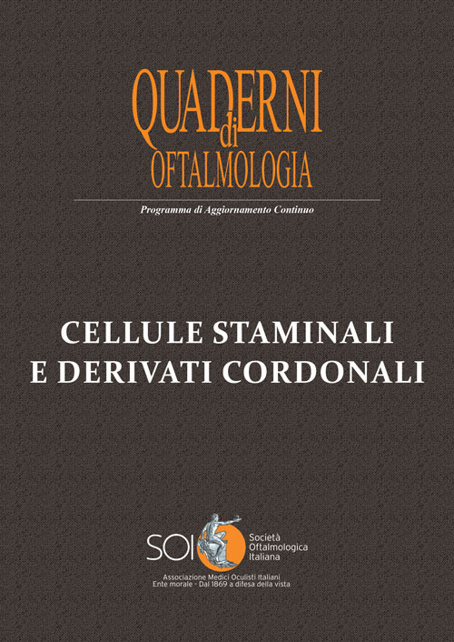 Cellule staminali e derivati cordonali. Quaderno di Oftalmologia SOI