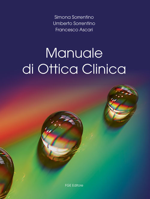 Manuale di ottica clinica. Ediz. per la scuola