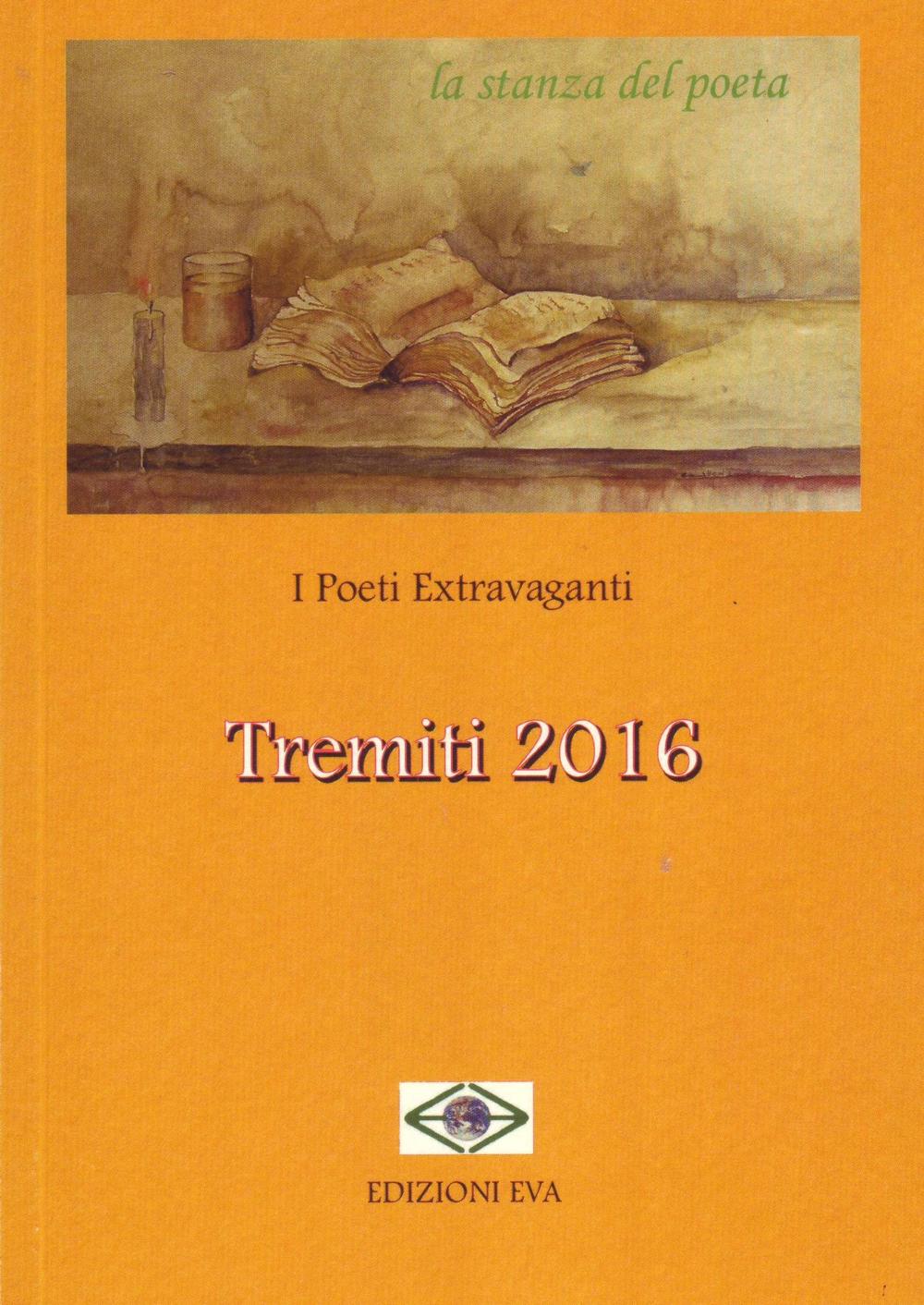 Tremiti 2016. I poeti extravaganti