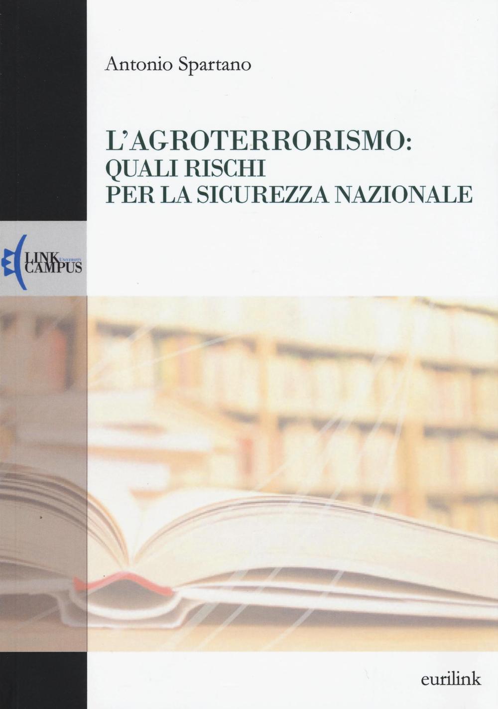 L'agroterrorismo: quali rischi per la sicurezza nazionale