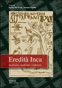 Eredità Inca. Tradizione, medicina e ambiente