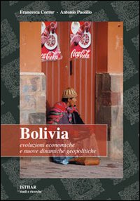 Bolivia. Evoluzioni economiche e nuove dinamiche geopolitiche