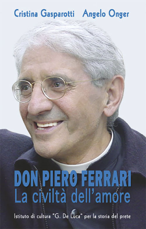 Don Pietro Ferrari. La civiltà dell'amore
