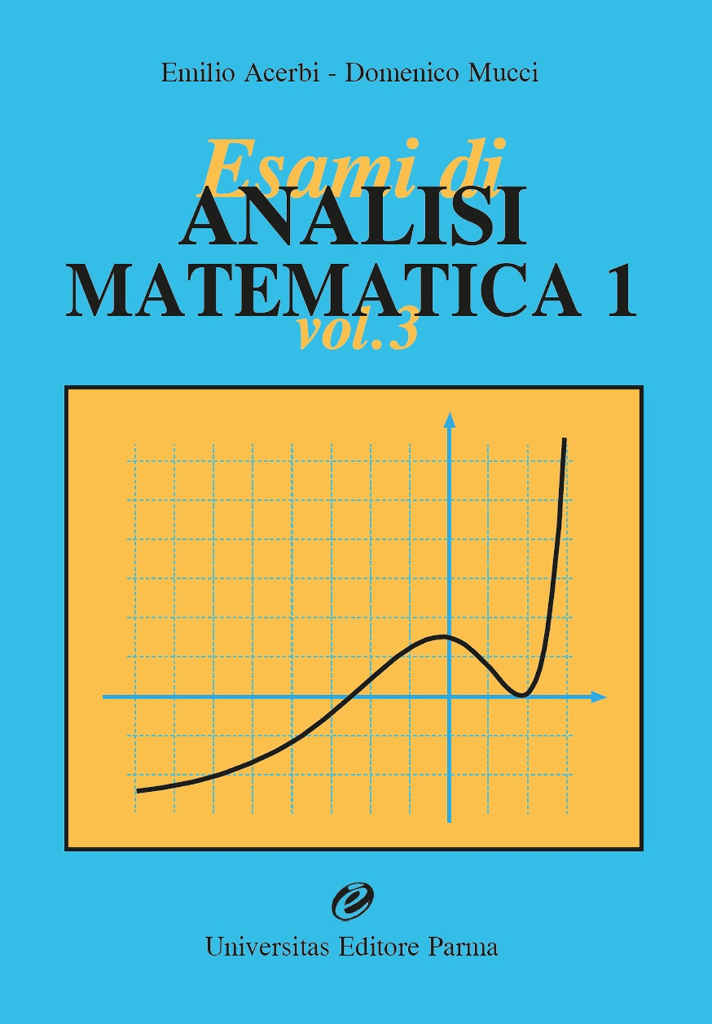 Esami di analisi matematica 1. Vol. 3