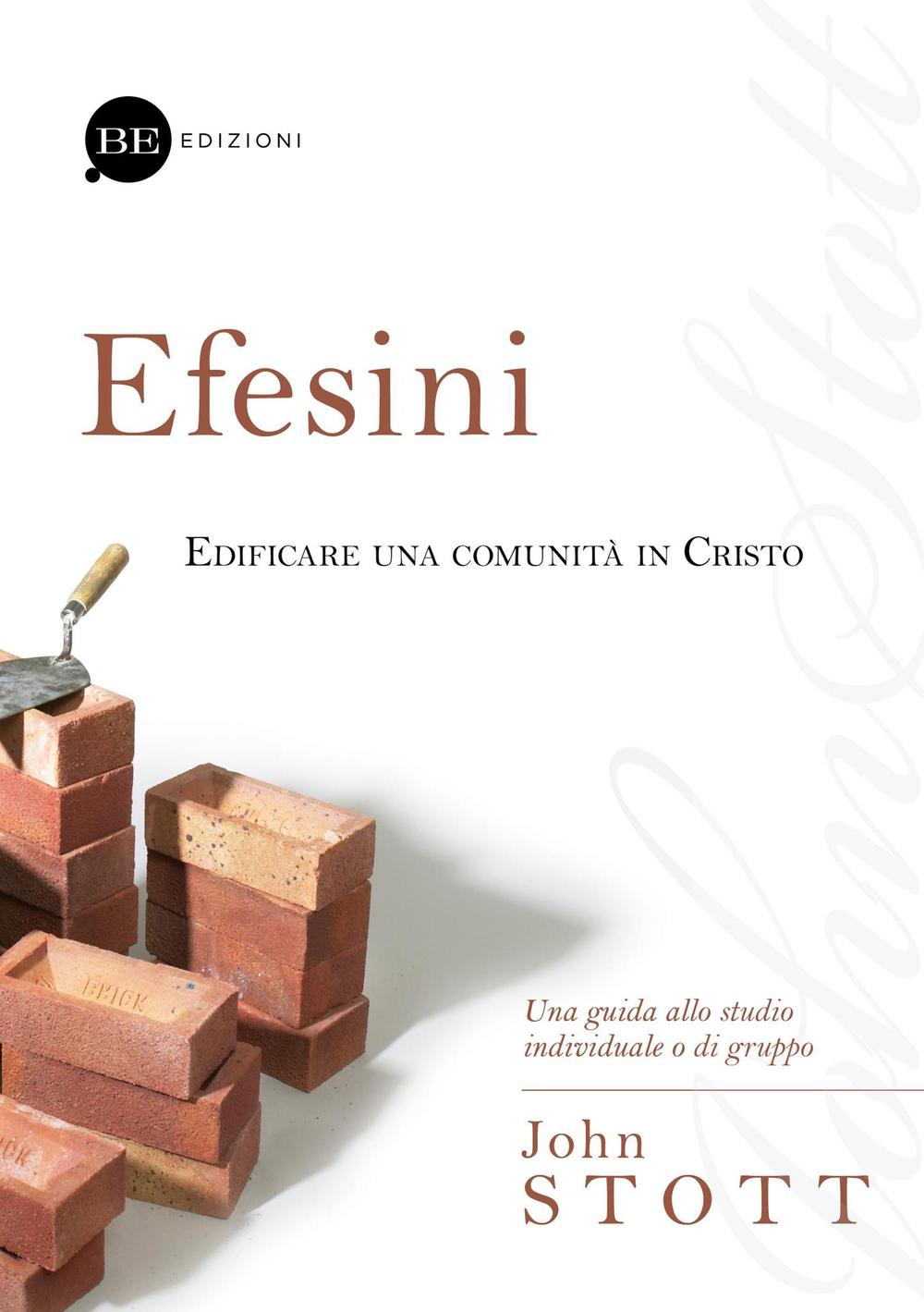 Efesini. Edificare una comunità in Cristo