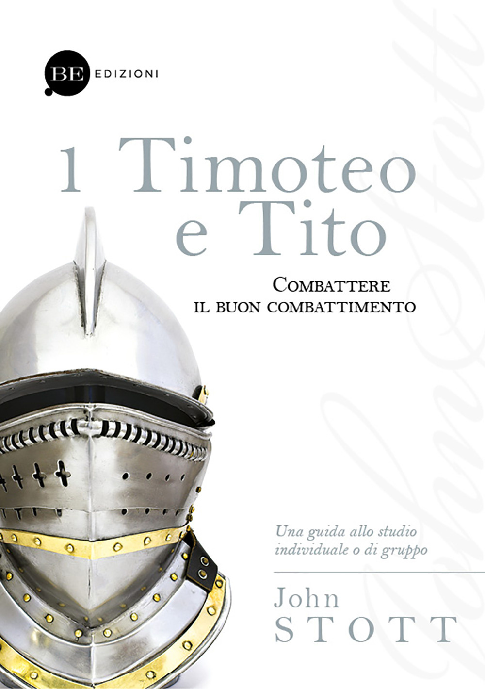 Timoteo e Tito. Combattere il buon combattimento. Vol. 1