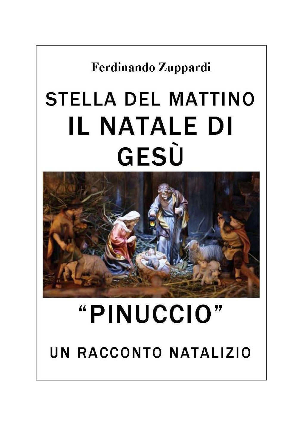 Pinuccio. Stella del mattino. Il Natale di Gesù