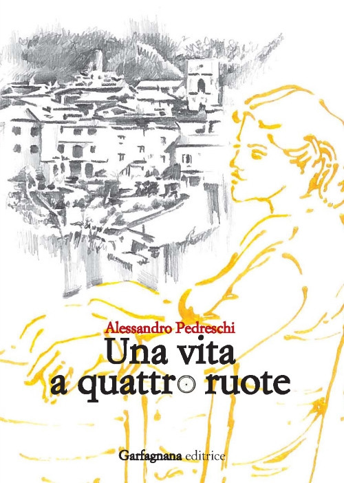 Una vita a quattro ruote