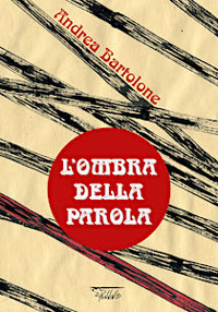 L'ombra della parola. Ediz. a colori